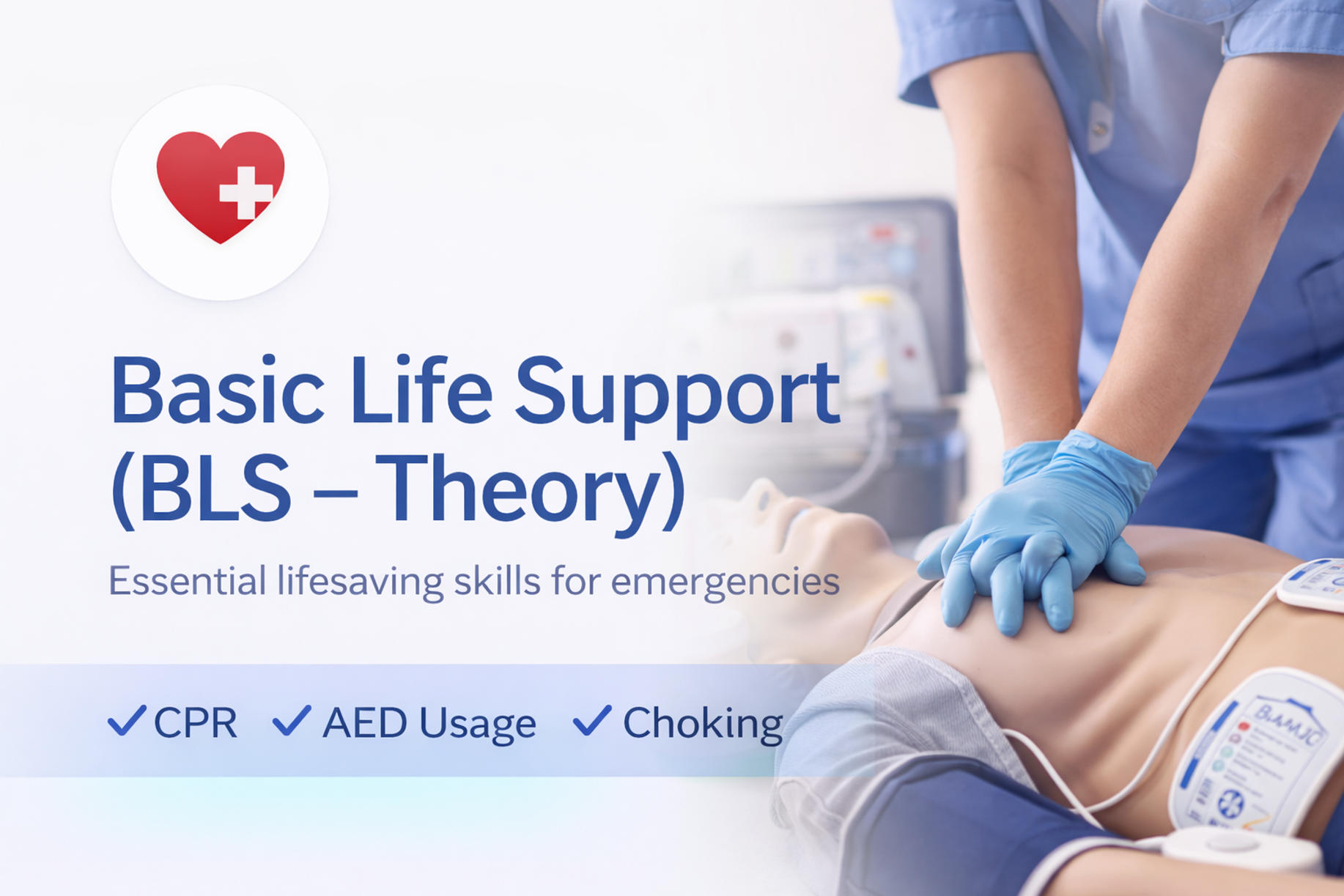 Basic Life Support (BLS – Theory)